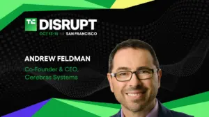 Beyond the Chip: Andrew Feldman and the Future of AI Infrastructure at TechCrunch Disrupt 2026