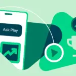 Google Expands Play Store Developer Tools and Rewards Quality With Lower Service Fees