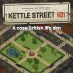 Kettle Street Brings British Life Sim Chaos and Nosy Neighbours to Android