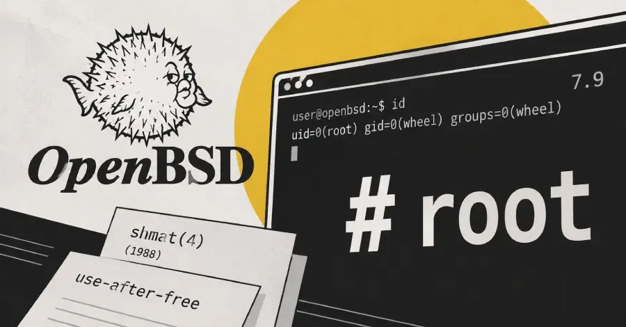 Researchers Expose Root-Level Privilege Escalation Exploit in OpenBSD 7.9 Combining Decades-Old Integer Overflow with Kernel Flaw